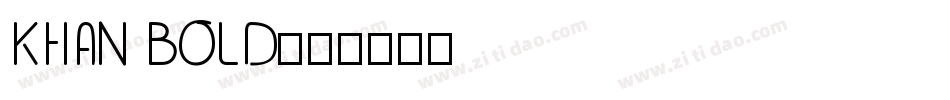KHAN BOLD字体转换